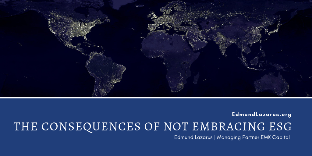 Edmund Lazarus The Consequences Of Not Embracing Esg